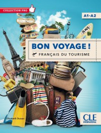 Bon Voyage! Le Francais Du Tourisme