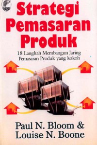 Strategi Pemasaran Produk : 18 Langkah Membangun Jaring Yang Kokoh