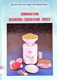 Combination Beancurd/Sugar-Cane Juicer