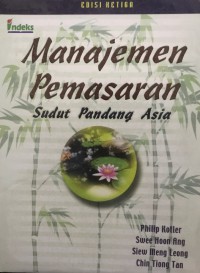 Manajemen Pemasaran : Sudut Pandang Asia Edisi Ke 3