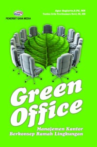 Green Office: Manajemen Kantor Berkonsep Ramah Lingkungan