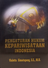 Pengaturan Hukum Kepariwisataan Indonesia