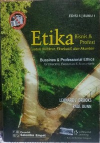 Etika Bisnis dan Profesi: Untuk Direktur, Eksekutif dan Akuntan