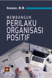 Perilaku Organisasi Positif