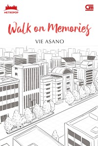 Walk on Memories