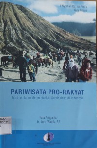 Pariwisata Pro-Rakyat : Meretas Jalan Mengentaskan Kemiskinan di Indonesia