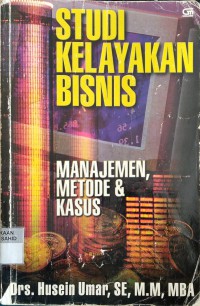 Studi Kelayakan Bisnis: Manajemen, Metode dan Kasus