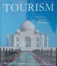 Tourism : Principles, Practices, Philosophies