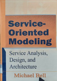 Service- Oriented Modeling : Service Analysis, Design and Architecture