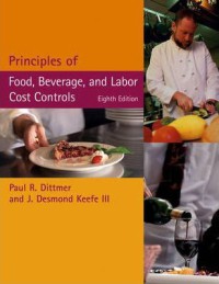 Principles Of Food, Beverage And Labor Cost Controls