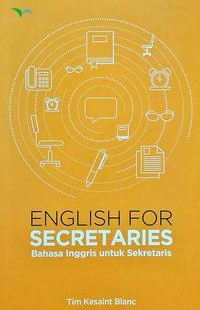 English for Secretaries: Bahasa Inggris untuk Sekretaris