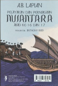 Pelayaran dan Perniagaan Nusantara : Abad Ke-16 dan 17 = Shipping And Trade In The Archipelago In The 17th and The 16th Centuries