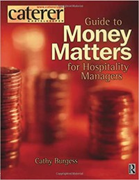 The Caterer And Hotelkeeper Guide To Money Matters for hospitality Managers