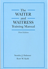 The Waiter And Waitress Training Manual