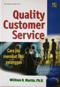 Quality Customer Service: Cara Jitu Memikat Hati Pelanggan