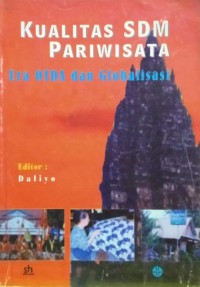 Kualitas SDM Pariwisata Era OTDA dan Globalisasi