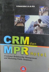 CRM dan MPR Hotel (Customer Relationship Management and Marketing Public Relations)