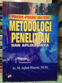 Pokok-Pokok Materi Metodologi Penelitian & Aplikasinya