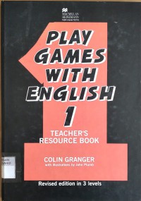 Play Games with English 1: Teacher's Resource Book