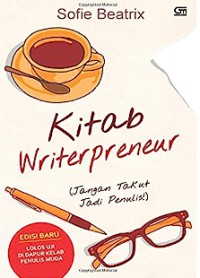 Kitab Writerpreneur : Jangan (Takut) Jadi Penulis!