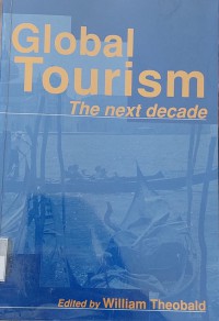 Global Tourism : The Next Decade