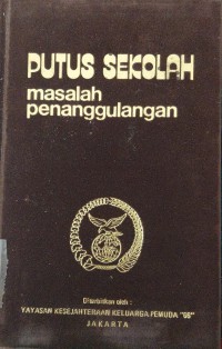 Putus Sekolah Masalah Penanggulangan