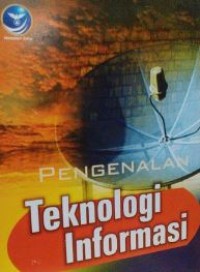 Pengenalan Teknologi Informasi