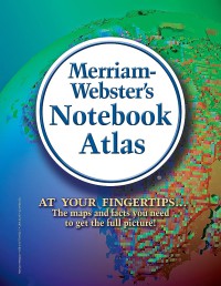 Merriam-Websters Notebook Atlas