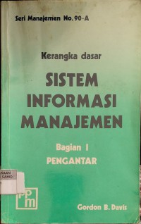 Kerangka Dasar Sistem Informasi Manajemen