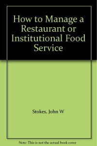 How To Manage A Restaurant Or Institutional Food Service