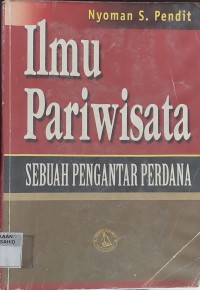 Ilmu Pariwisata : Sebuah Pengantar Perdana