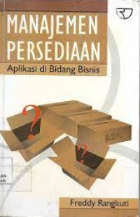 Manajemen Persediaan : Aplikasi Di Bidang Bisnis