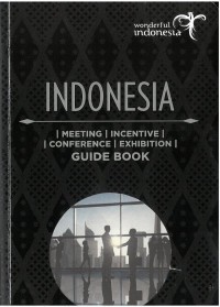 Indonesia : Meeting|Incentive|Conference| Exhibition Guide Book