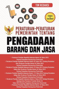 Peraturan-peraturan pemerintah tentang pengadaan barang jasa