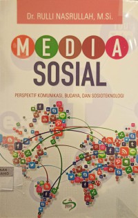 Media sosial perspektif komunikasi, Budaya, dan sosioteknologi