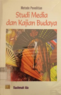 Metode Penelitian : Studi Media dan Kajian Budaya;