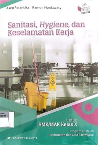 Sanitasi, Hygiene, dan Keselamatan Kerja