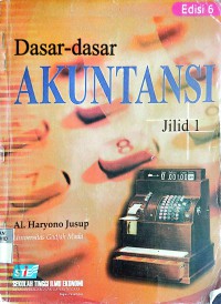 Dasar-dasar Akuntansi Jilid 1