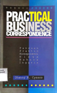 Practical Business Correspondence: Panduan Praktis Korespondensi Niaga Bahasa Inggris