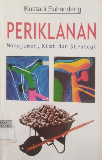 Periklanan: Manajemen, Kiat dan Strategi