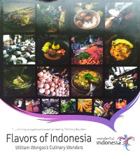 Flavors of Indonesia : William Wongso's culinary wonders