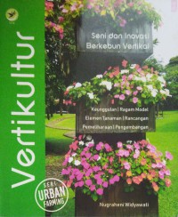 Vertikultur : seni dan inovasi berkebun vertikal