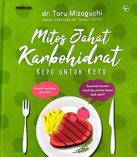 Mitos Jahat Karbohidrat Kepo untuk Keto