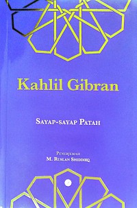 Kahlil Gibran: Sayap-Sayap Patah