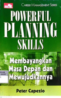 Powerful Planning Skills: Membayangkan Masa Depan dan Mewujudkannya