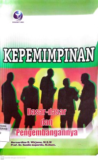 Image of Kepemimpinan: Dasar-dasar dan Pengembangannya