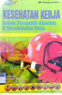 Kesehatan kerja dalam Perspektif Hiperkes & Keselamatan Kerja