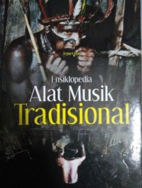 Ensiklopedia Alat Musik Tradisional