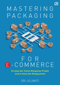 Mastering Packaging for E-commerce