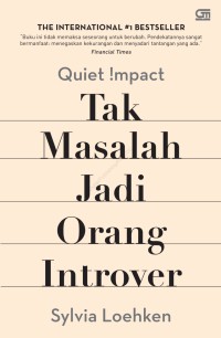 Quiet !mpact Tak masalah jadi orang introver